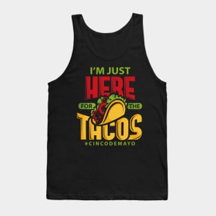 Im Just Here For The Tacos Cinco De Mayo Tank Top